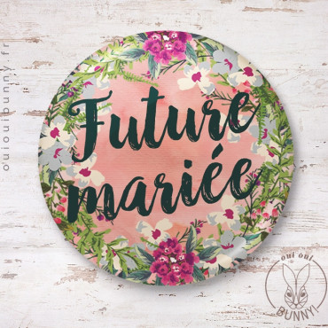 Badge épingle EVJF Fleuri pour Future Mariée