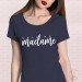 T-Shirt Call Me Madame Bleu et écriture Blanche